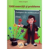 1000 exercitii si probleme. Culegere de matematica - Clasa 1