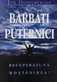 Carte Barbati Puternici Recuperati-va Mostenirea Jim Hohnberger Noi Anticariat Stare Buna