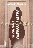 Cumpara ieftin In Culisele Europei Libere - Jacob Popper, Victor Frunza, 1992, Bucuresti, Carte Calatorie, 212 pagini, Romana