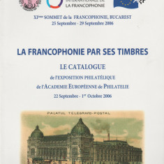 Bucuresti - La Francophonie - Exposition Philatelique 22.09 - 01.10.2006