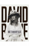 David Bowie. Metamorfoze. O viata in imagini - Chris Welch