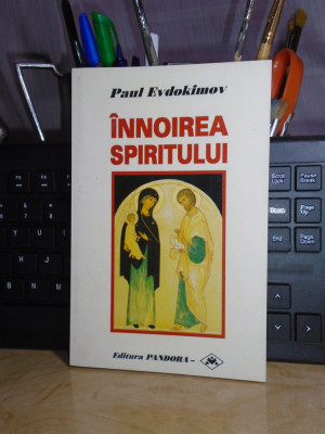 PAUL EVDOKIMOV - INNOIREA SPIRITULUI ( STUDII DE SPIRITUALITATE ) , 1997 # foto