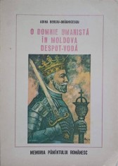 O DOMNIE UMANISTA IN MOLDOVA DESPOT-VODA-ADINA BERCIU-DRAGHICESCU-105978