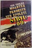 MOARTEA PANDESTE SUB EPOLETI, SIBIU &#039;89 de ION TARLEA, 1993