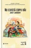 Nu exista copii rai - Janet Lansbury