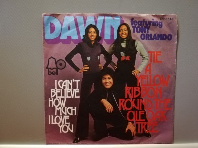 Dawn feat T.Orlando &amp;ndash; I Can&amp;rsquo;t Believe How&amp;hellip;.(1973/Bel/RFG)- Vinil Single pe &amp;#039;7/NM foto
