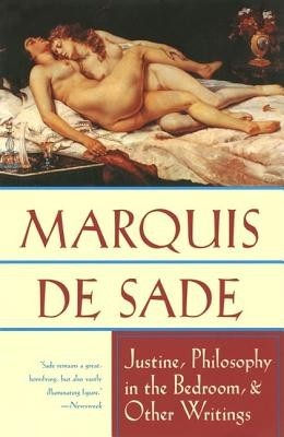 Justine, Philosophy in the Bedroom, and Other Writings foto