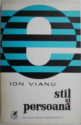 Stil si persoana &amp;ndash; Ion Vianu foto