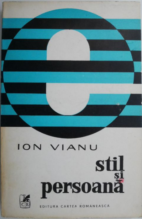 Stil si persoana &ndash; Ion Vianu