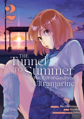 The Tunnel to Summer, the Exit of Goodbyes: Ultramarine (Manga) Vol. 2 foto