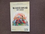 Nu exista copii rai - Janet Lansbury
