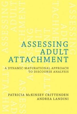 Assessing Adult Attachment: A Dynamic-Maturational Approach to Discourse Analysis foto