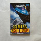 Pavel Corut - Lumina Geto Daciei