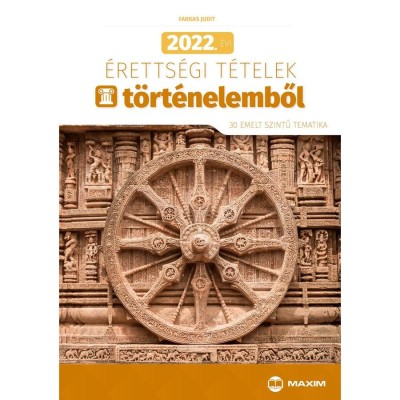 2022. &amp;eacute;vi &amp;eacute;retts&amp;eacute;gi t&amp;eacute;telek t&amp;ouml;rt&amp;eacute;nelemből - 30 emelt szintű tematika - Farkas Judit foto