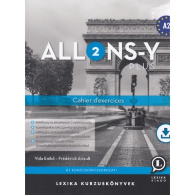 Allons-Y Plus 2 - Cahier d&amp;#039;exercices - munkaf&amp;uuml;zet (A2) - Vida Enikő foto
