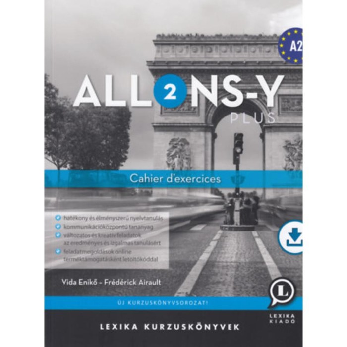 Allons-Y Plus 2 - Cahier d&#039;exercices - munkaf&uuml;zet (A2) - Vida Enikő