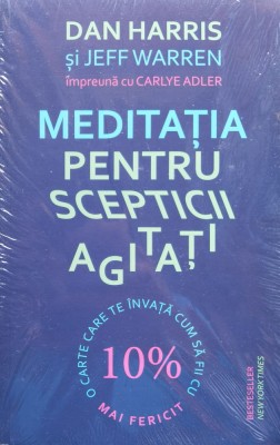 Meditatia pentru scepticii agitati - 2019 - Dan Harris (xx352) foto