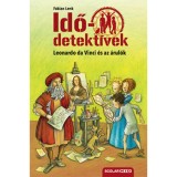 Leonardo da Vinci &eacute;s az &aacute;rul&oacute;k - puhat&aacute;bl&aacute;s - Idődetekt&iacute;vek 20. - Fabian Lenk