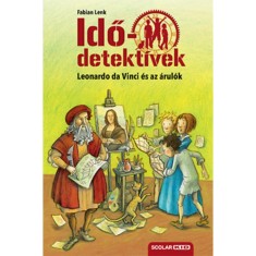 Leonardo da Vinci &eacute;s az &aacute;rul&oacute;k - puhat&aacute;bl&aacute;s - Idődetekt&iacute;vek 20. - Fabian Lenk