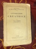 L'&eacute;volution cr&eacute;atrice / par Henri Bergson