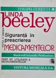 Siguranta in prescrierea medicamentelor. Ghid de utilizare a medicamentelor - Linda Beeley