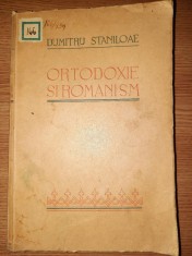 ORTODOXIE SI ROMANISM &amp;ndash; DUMITRU STANILOAE (Ed. PRINCEPS - 1939) foto