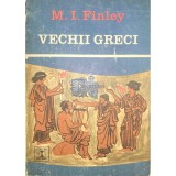 M. I. Finley - Vechii greci (Editia: 1974)
