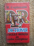 Dictionar Englez-Roman Verbe Complexe - Mihai Copaceanu