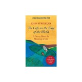 The Cafe on the Edge of the World: A Story About the Meaning of Life