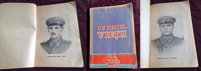 Cu pretul vietii - colectia Pentru Patrie, carte anul 1962, MILITIA - eroi foto