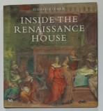 INSIDE THE RENAISSANCE HOUSE by ELIZABETH CURRIE , 2006