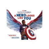 Captain America: Brave New World: A Hero Looks Like You