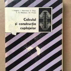 Calcul și construcția cuplajelor/ I. Drăghici s.a./ Ed. Tehnica/ 1978