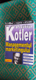 Cumpara ieftin Managementul marketingului - Philip Kotler - Ed. Teora