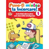 Cumpara ieftin Pune-ti mintea la incercare! Volumul 1, Girasol