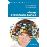 Parintii si tehnologia digitala - John Coleman, Suzie Hayman