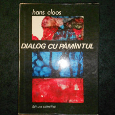 HANS CLOOS - DIALOG CU PAMANTUL (1969, editie cartonata)