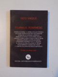 PLURALUL ROMANESC . CARTEA CU PRETUL VIETII de GEO VASILE , 2001