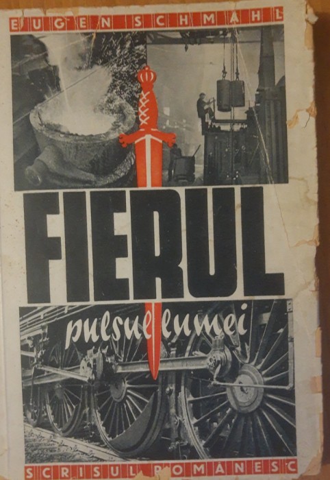EUGEN SCHMAHL - FIERUL PULSUL LUMII - ED. SCRISUL ROM&Acirc;NESC