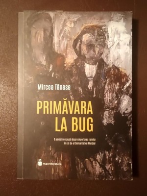 Mircea Tănase - Primăvara la Bug foto