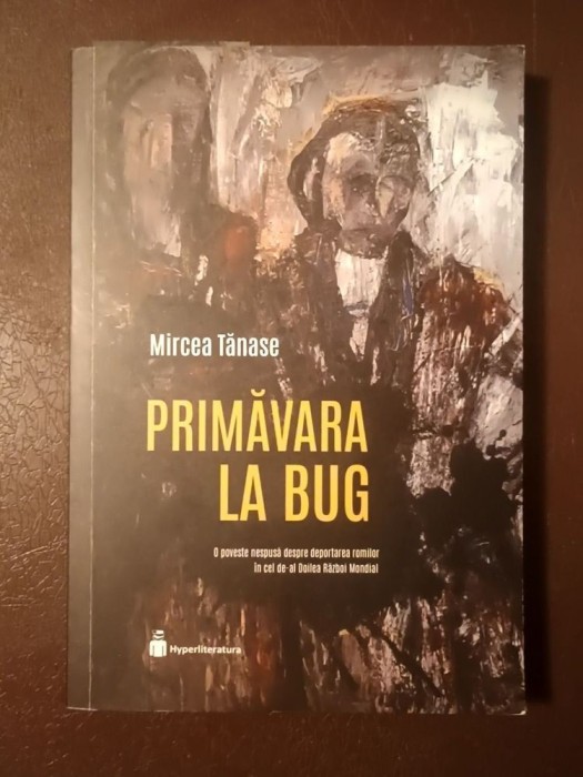 Mircea Tănase - Primăvara la Bug