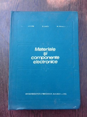 Materiale si componente electronice- Catuneanu foto