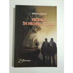 PRIBEGI IN PROPRIA TARA - MIHAI GHIUR
