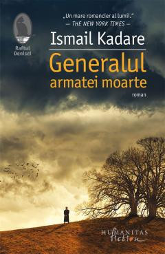 Generalul armatei moarte - de ISMAIL KADARE