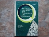 Tehnologia Liantilor si a Produselor din Azbociment - I. Onea, 1971
