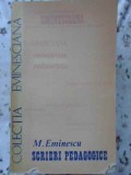 Scrieri Pedagogice Mihai Eminescu - Editura Junimea 1977, Colectia Eminesciana, 240 pagini