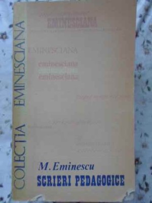 SCRIERI PEDAGOGICE-MIHAI EMINESCU-226130 foto