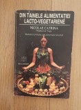 Din tainele alimentatiei lacto vegetariene - Nicolae Catrina
