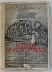 PODURI DE CALE FERATA , VOLUMUL II - PODURI DE BETON ARMAT , PODETE INNECATE IN RAMBLEU de G. K . EVGRAFOV , 1950 foto
