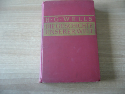 H. G. Wells - Die Geschichte unserer Welt foto